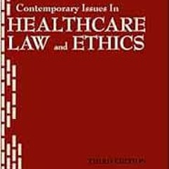 Read KINDLE 💙 Contemporary Issues in Healthcare Law and Ethics (Aupha/Hap Book) by D