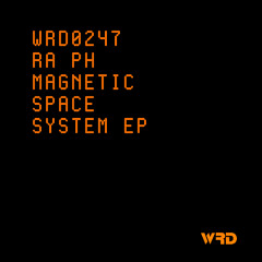 WRD0247 - Ra Ph - Hipnotic System (Original Mix).