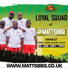 LOYAL SQUAD | LIVE @ 'MATTS BBQ' 2024