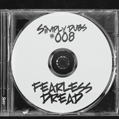 SIMPLYDUBS#008 - Fearless Dread