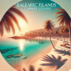 2.) Balearic Islands - Summer Lovers