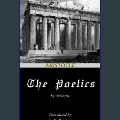 Ebook PDF  ❤ The Poetics (Annotated)     Kindle Edition Read Book