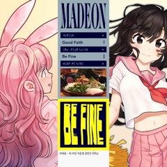 Madeon - Be Fine / Dartokki, Milkoi Remix