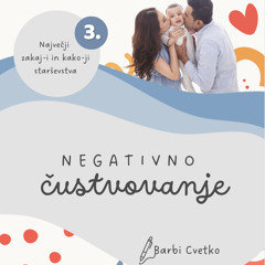 #3 Temperament: NEGATIVNO ČUSTVOVANJE