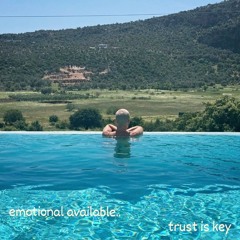 emotional available_trust is key