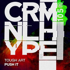 PREMIERE: Tough Art - Push It  [CRIMINAL HYPE]