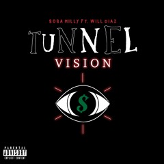 Tunnel Vision Ft Will Diaz