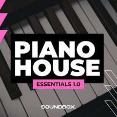 Piano House Essentials 1.0 [Sample Pack]