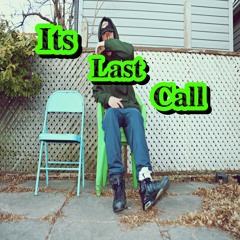 Its Last Call