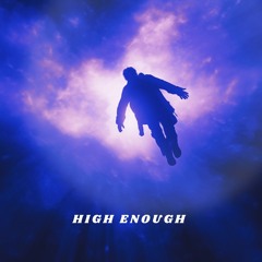 High Enough
