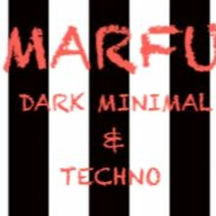 MARFU DARK MINIMAL & TECHNO DJ SET 4 APRILE 2021