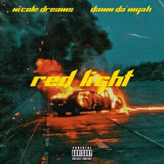 Red Light (feat. Damn Da'Myah)