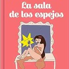 [Download] PDF 📄 La sala de los espejos / In the Hall of Mirrors (Spanish Edition) b