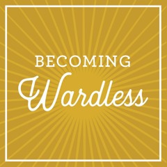Becoming Wardless: Matt W