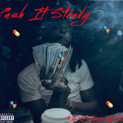 Push it steady ft (3robrrys x SpaZz)