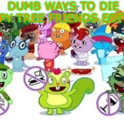 Happy Tree Friends Dumb Ways To Die Dumb ways to die happy tree friends - resturk