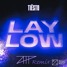 Lay Low — Altay Tuna POLAT Remix