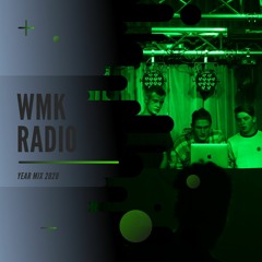WMK Radio Year Mix 2020