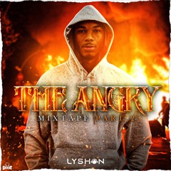 LYSHON - The Angry Mixtape Part 2. (Mixed by DJ LYSHON)