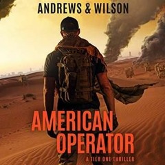 (PDF/Ebook) American Operator (Tier One #4) - Brian  Andrews