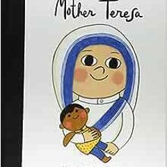 [READ] KINDLE PDF EBOOK EPUB Mother Teresa (Volume 18) (Little People, BIG DREAMS, 18) by Maria Isab