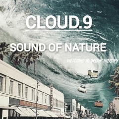 GROUP THERAPY SHOW BY: CLOUD.9 SOUND OF NATURE