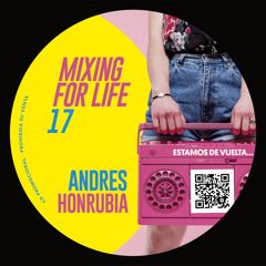 ANDRES HONRUBIA SESION MIXING FOR LIFE 17 SUMMER COMPILATION 2020
