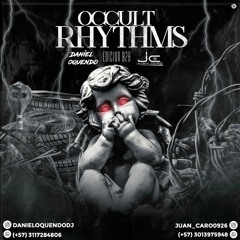 OCCULT RHYTHMS - DANIEL OQUENDO B2B JUAN CARO