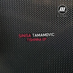 Sinisa - Tamamovic - Tishinna - Night Light Records