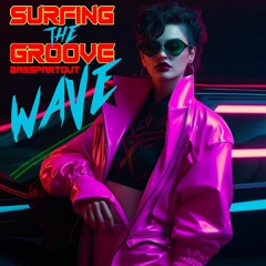 Surfing The Groovewave | Groovy Energetic Synthwave Retrowave Background Music