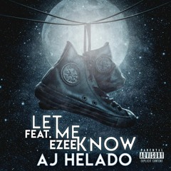 Let Me Know (feat. Ezee)