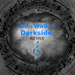 Alan Walker - Darkside (Remix)