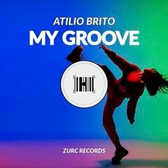 Atilio Brito - My Groove (Original Mix)