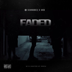 Faded Ft VKB