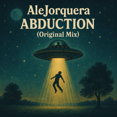AleJorquera - Abduction (Original Mix)