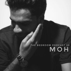 The Bedroom Podcast 05  / MOH