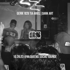 AS DARK: GERM. b2b Tia Ariel @ McQueens