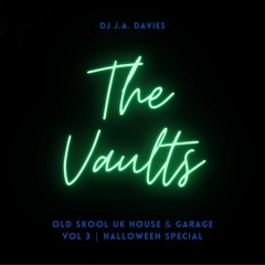 The Vaults - Vol 3. Old Skool UK Garage.