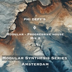 Modular Series - Progressive House Mix Vol 2  | Amsterdam |