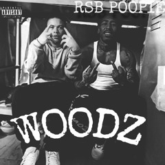 RSB Poopie - WOODS (Unreleased)