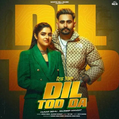 Dil Tod Da | Hunar Sidhu