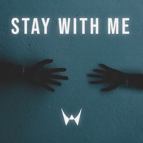 Stay With Me