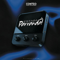 Estaba De Parranda (Conteo Tech Remix)