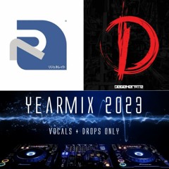 Regenerate & Degenerate 'Vocals & Drops Only' Yearmix 2023