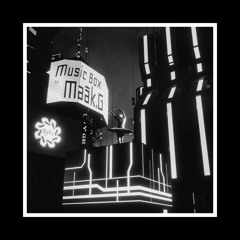 Maāk.G - Music Box