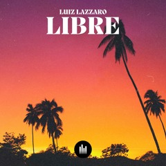 Luiz Lazzaro - Libre [Snippet]