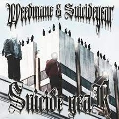 SUICIDE YEAR original song-WEEDMANE
