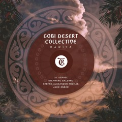 Gobi Desert Collective -  Rawiya (DJ Sergee Remix )