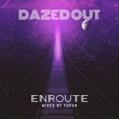 84. Dazed Out : Enroute - Mixed by Yukun