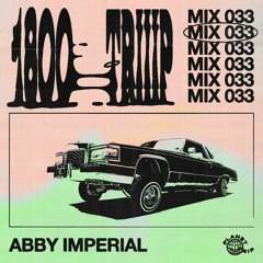1800 triiip - Abby Imperial - Mix 033
